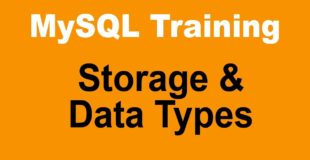 MySQL Tutorial for Beginners – Part 10 – Storage and Data Types Used in a MySQL Database