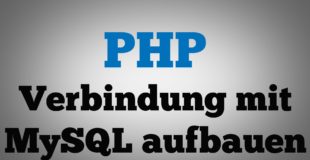 PHP: Mit MySQL-Server verbinden [Tutorial] [DEUTSCH]