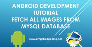 Fetch All Images from MySQL Database – Android Studio