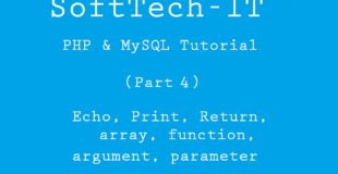 PHP & MySQL Tutorial (Part-4) – echo, print, return, Array, Function, Argument, Parameter