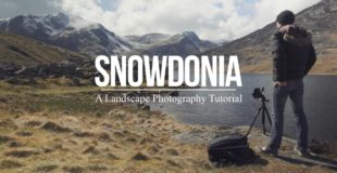 A (bit more than a) Landscape Photography Tutorial: Snowdonia