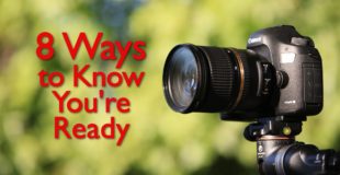 8 Ways to Know You’re Ready to Make Money in Photography
