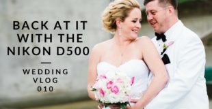 Nikon D500 Wedding Photography with Guest Appearance by the D750 #HotMess