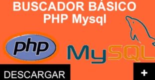 [DESCARGA] [TUTORIAL] COMO HACER UN BUSCADOR SIMPLE Y FACIL EN PHP y Mysql