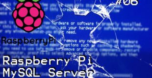 Raspberry Pi Tutorial #06 MySQL Server installieren