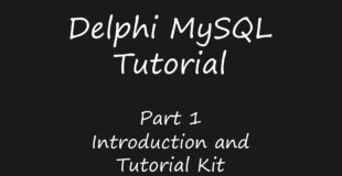 Delphi 7 MySQL Tutorial – Tutorial Kit [Part 1]