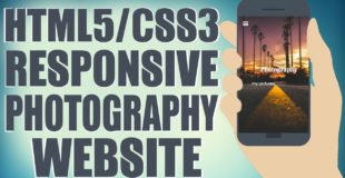 HTML5/CSS3 Responsive Photography Website – Start To Finish Web Design Tutorial