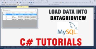 C# Tutorials – Load Data Into DataGridView From MySQL Database