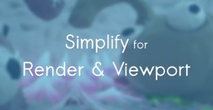 Simplify Viewport & Render – Blender 2.75