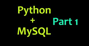 MySQL Database with Python Tutorial Part 1 – Intro