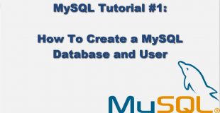 MySQL Tutorial #1 – How to Create a MySQL Database, User and Grant Permissions