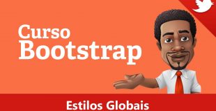 Curso Grátis de Bootstrap – 4 – Estilos globais