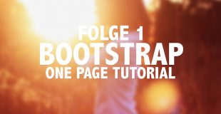 Mit Bootstrap eine One-Page erstellen – Folge 1 ( Tutorial – Deutsch, 2014 )