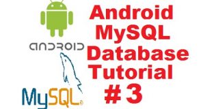 Android MySQL Database Tutorial 3 – Connecting Android App to Online Mysql Database