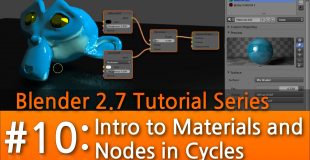 Blender 2.7 Tutorial # 10 : Intro to Materials & Nodes in Cycles #b3d
