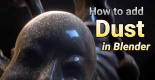 How to Add Dust to Any Model in Blender