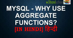 Mysql tutorial in Hindi -Why Use Aggregate Functions?[in hindi] हिन्दी