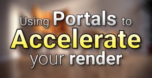 Using Portals to Accelerate your Render Times