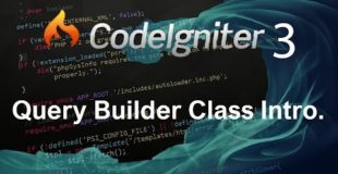 Codeigniter 3 Tutorial 8 Query Builder Class Intro