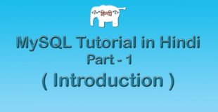MySQL Tutorial For Beginners in Hindi ( Introduction ) | Part-1