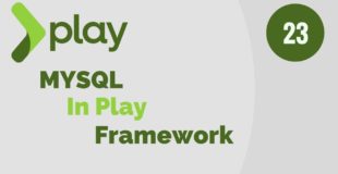 Play Framework Tutorial # 23 | Add Support For MySQL Database in Play Framework