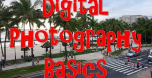 Digital Photography Basics – for beginners.