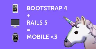 Let’s Code – How to setup Bootstrap 4 on Ruby on Rails 5