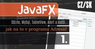 JavaFX – Sqlite, Mysql, TableView a další v programu Adresář #1 [CZ/SK]