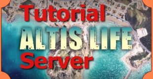 [Tutorial/Ger] Arma 3 Altis Life – Server einrichten (kostenlos) | version 3.1.4.6-8 | Windows
