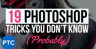 19 AMAZING Photoshop Tips, Tricks, and Hacks (That You Probably DON’T Know)