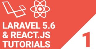 Laravel 5.6 with React.js & MySQL Tutorial: Episode 1 | Installation & the React Scaffolding
