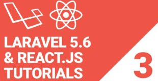 Laravel 5.6 with React.js & MySQL Tutorial: Episode 3 | Migration, table and displaying data –