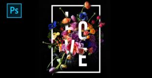 How to Create Beautiful Floral Typography Design in Photoshop – Photoshop Tutorials