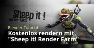 Blender-Tutorial – Kostenlos rendern mit “Sheep it! Render Farm”