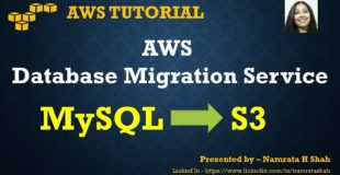 AWS Tutorial – AWS DMS – Migrate data from MySQL to S3