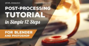 Post-processing Tutorial in Simple 12 Steps (Blender and Photoshop)