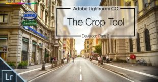Lightroom 6 / CC Tutorial – Crop Tool – How to crop a photo in Lightroom CC