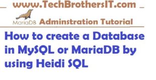 How to create a Database in MySQL or MariaDB by using Heidi SQL – MariaDB Admin / Dev Tutorial