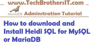 How to download and Install Heidi SQL for MySQL or MariaDB – MariaDB Admin / Dev Tutorial
