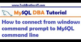 How to connect from windows command prompt to MySQL command line – MySQL DBA Tutorial