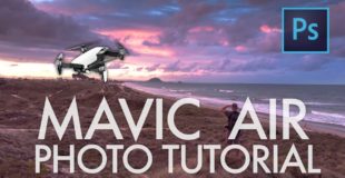 Mavic Air Photography & PhotoShop Editing Tutorial