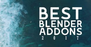 My Favorite Blender Add-ons & Resources of 2017
