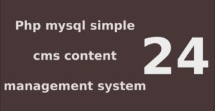 php mysql simple cms content management system tutorial – 24 Link Post to users