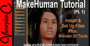 MakeHuman Tutorial (Pt.1) Install Make Human & Set up Blender 3D Tools by VscorpianC