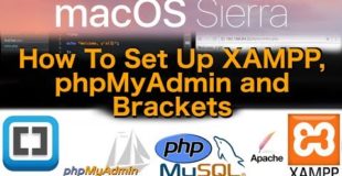 macOS Sierra Tutorial – XAMPP, Brackets & phpMyAdmin
