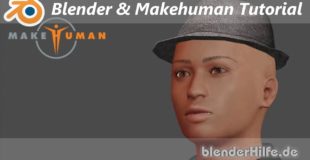 Tutorial – Makehuman & Blender – kostenlose 3D Charaktere erstellen