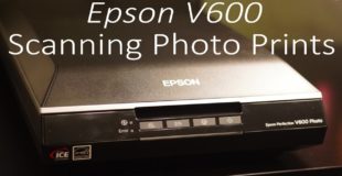 Epson V600 Tutorial – Scanning Photo Prints