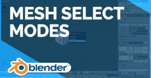 Mesh Selection Modes – Blender Fundamentals