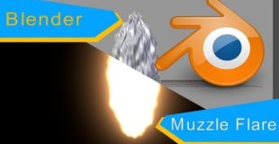 Blender Tutorial: Muzzle Flare in Cycles