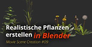MSC #09 – Realistische Pflanzen erstellen (Blender Tutorial DE)
